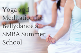 Yoga and Meditation for Bellydance 2015